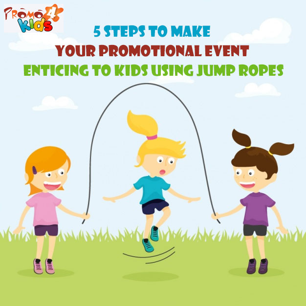 5-steps-to-make-your-promotional-event-enticing-to-kids-using-jump-ropes